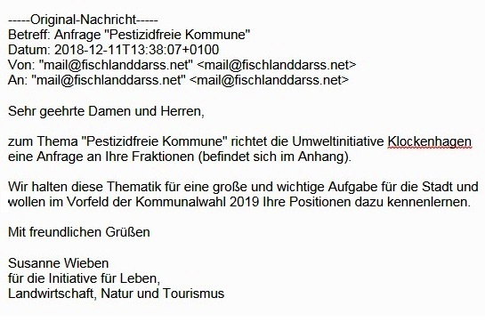 Aus dem Posteingang - Anfrage der Umweltinitiative Klockenhagen zum Thema Pestizidfreie Kommune - Initiative fr Leben, Landwirtschaft, Natur und Tourismus - an die Fraktionsvorsitzenden und Fraktionsmitglieder von CDU-FDP, Die Unabhngigen, SPD-Bndnis 90/Die Grnen, Die Linke, Brgerbndnis der Stadtvertretung Ribnitz-Damgarten.