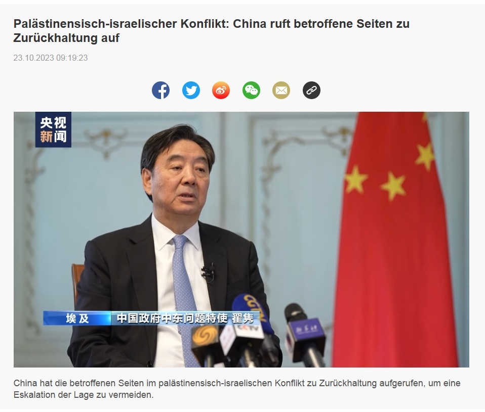 Palstinensisch-israelischer Konflikt: China ruft betroffene Seiten zu Zurckhaltung auf - 23.10.2023 09:19:23 - CRI online Deutsch - Link: https://german.cri.cn/2023/10/23/ARTICLcIicHfNL4jM9VMDECn231023.shtml -  (1)