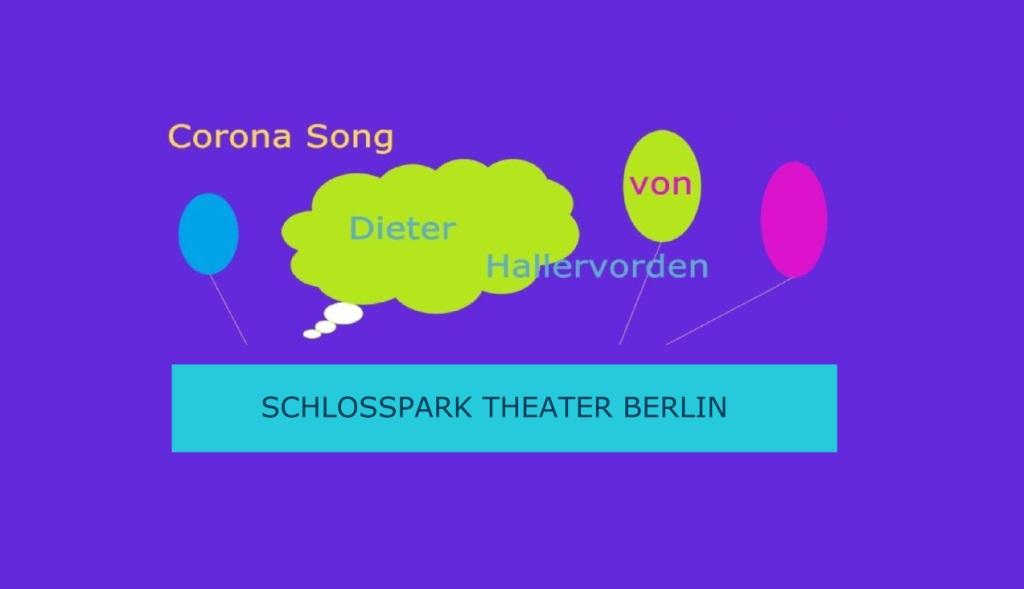 Corona Song von Dieter Hallervorden - SCHLOSSPARK THEATER BERLIN 