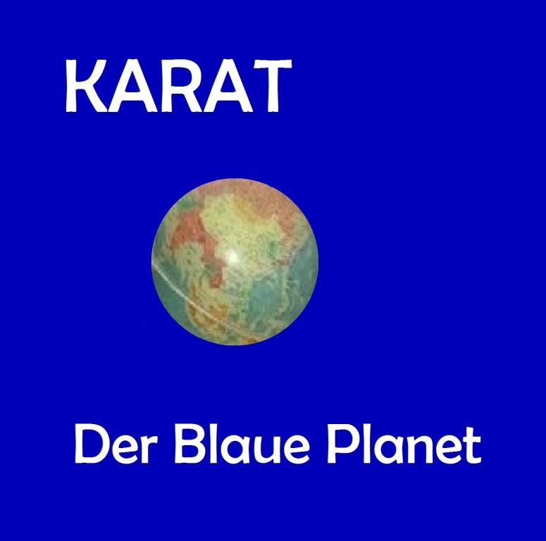 KARAT - Der Blaue Planet