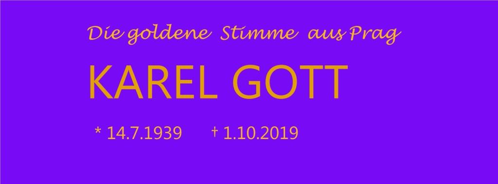 Die goldene Stimme aus Prag - Karel Gott - geb. 14.7.1939   - gest. 1.10.2019