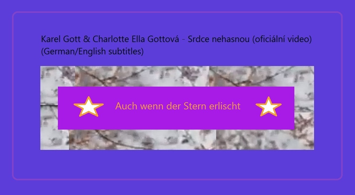 Karel Gott & Charlotte Ella Gottová - Srdce nehasnou (oficiální video) (German/English subtitles) - Auch wenn der Stern erlischt 