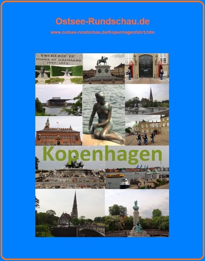 Sehenswürdigkeiten in der dänischen Hauptstadt Kopenhagen - Impressionen von der Fahrt nach Kopenhagen auf Ostsee-Rundschau.de - Fotos: Eckart Kreitlow