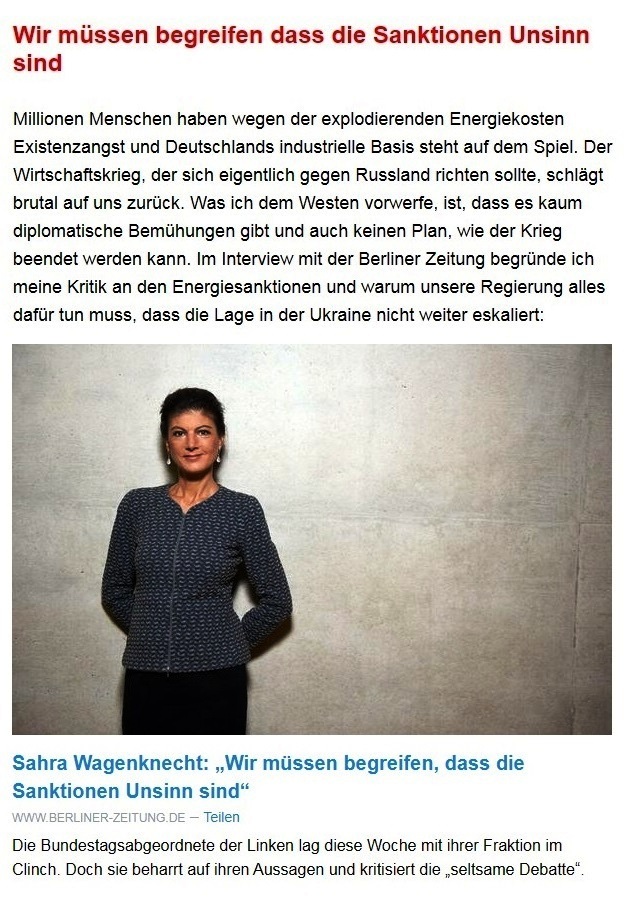 Aus dem Posteingang von Dr. Sahra Wagenknecht (MdB) - Team Sahra 29.09.2022 - Die Gasumlage ist tot - es lebe die Gaspreisbremse? - Abschnitt 5 - Link: https://www.berliner-zeitung.de/politik-gesellschaft/sahra-wagenknecht-wir-muessen-begreifen-dass-die-sanktionen-unsinn-sind-li.270150