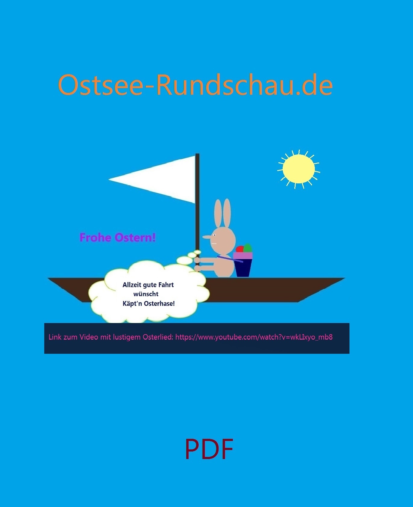 Frohe Ostern wünscht Ostsee-Rundschau.de - PDF  - Link zum Video mit lustigem Osterlied: https://www.youtube.com/watch?v=wkLIxyo_mb8