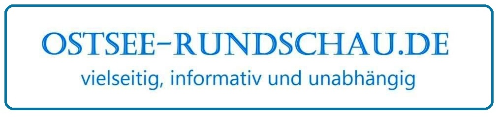 Ostsee-Rundschau.de - vielseitig, informativ und unabhängig - Internetzeitung seit 2007 - Präsenzen der Kommunikation und der Publizistik mit vielen Fotos und  bunter Vielfalt