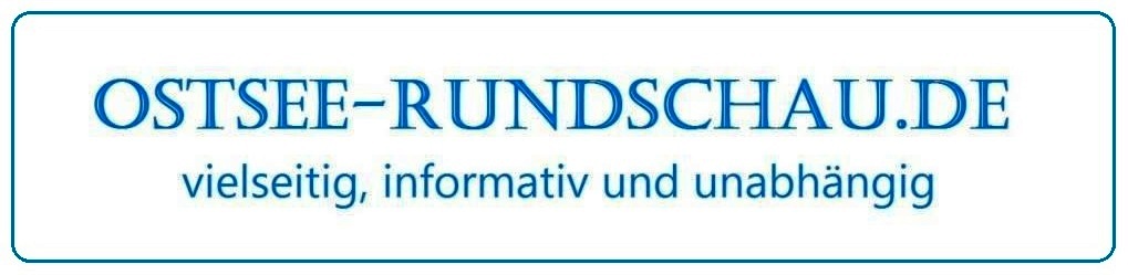 Ostsee-Rundschau.de - seit 2007 - vielseitig, informativ und unabhängig - Präsenzen der Kommunikation und der Publizistik mit vielen Fotos und  bunter Vielfalt 