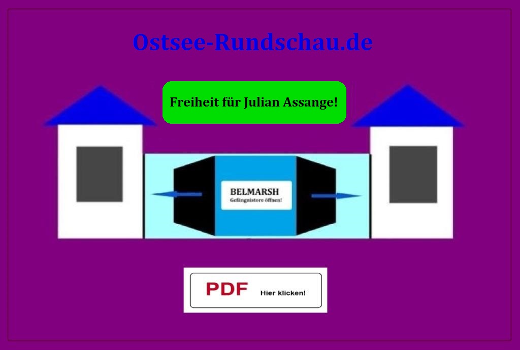 Ostsee-Rundschau.de - Belmarsh: Gefängnistore öffnen! - Freiheit für Julian Assange! - PDF - Link: http://www.ostsee-rundschau.de/Solidaritaet-mit-Julian-Assange.pdf