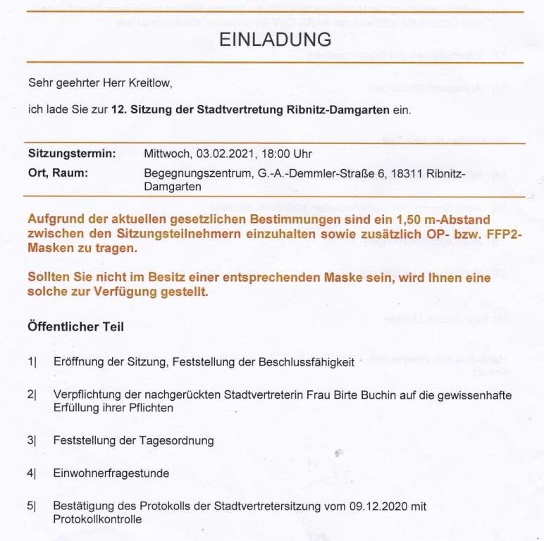 Tagesordnung der 12. Sitzung dieser Legislaturperiode der Stadtvertretung Ribnitz-Damgarten am Mittwoch, dem 03. Februar 2021, von 18:00 Uhr bis etwa gegen 19:10 Uhr im Begegnungszentrum unserer Bernsteinstadt Ribnitz-Damgarten in der G.-A.-Demmler-Strae 6 