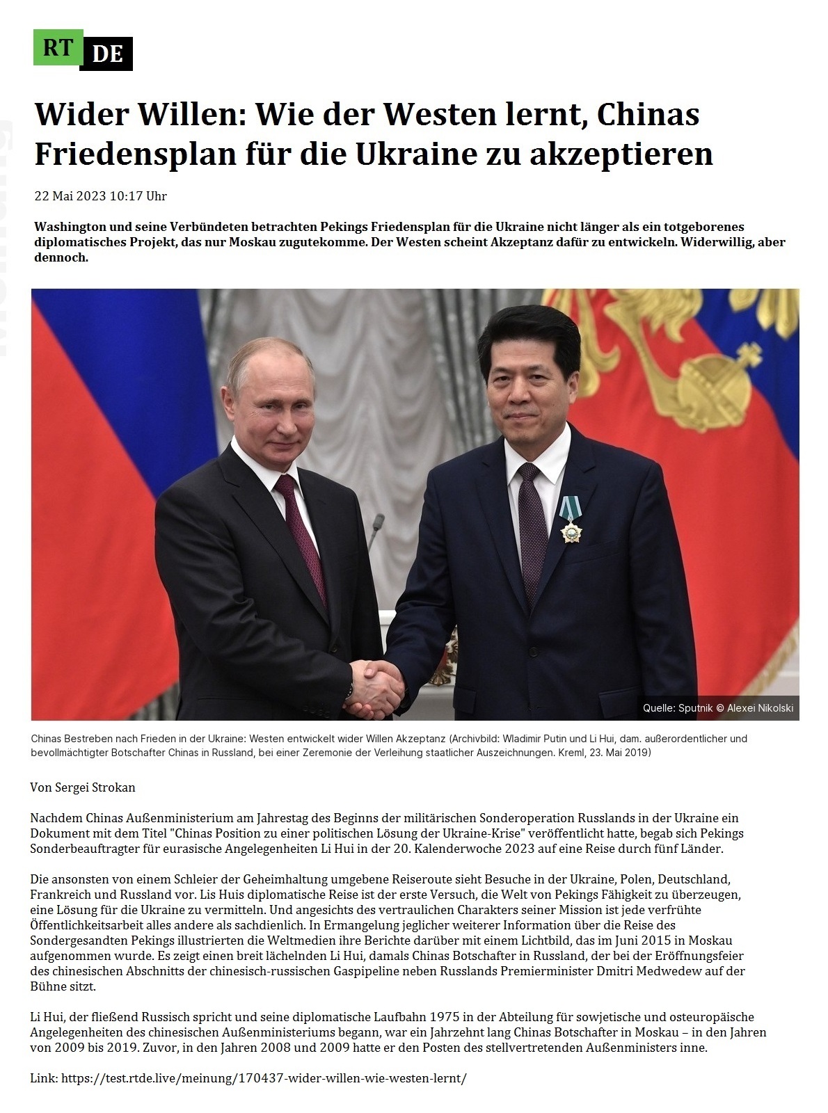 Wider Willen: Wie der Westen lernt, Chinas Friedensplan für die Ukraine zu akzeptieren - 22 Mai 2023 10:17 Uhr - Washington und seine Verbündeten betrachten Pekings Friedensplan für die Ukraine nicht länger als ein totgeborenes diplomatisches Projekt, das nur Moskau zugutekomme. Der Westen scheint Akzeptanz dafür zu entwickeln. Widerwillig, aber dennoch. - 22 Mai 2023 10:17 Uhr - RT DE - Link: https://test.rtde.live/meinung/170437-wider-willen-wie-westen-lernt/